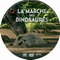 LA MARCHE DES DINOSAURES